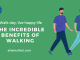 Benefits of Walking benefits of walking